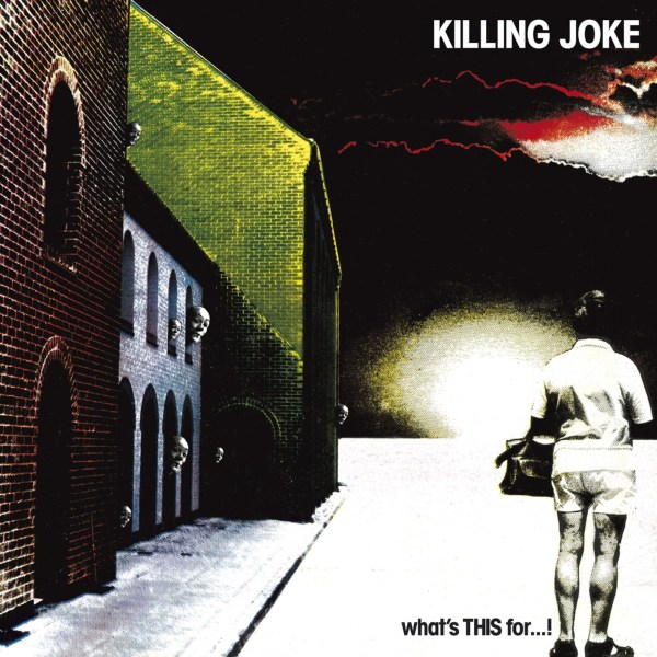 Killing Joke: Whats This For...!