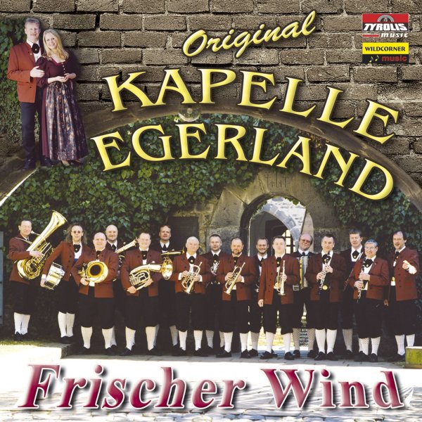 Original Kapelle Egerland: Frischer Wind