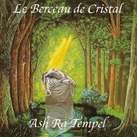 Ashra (Ash Ra Tempel): Le Berceau De Cristal