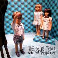 The Bevis Frond: Were Your Friends, Man