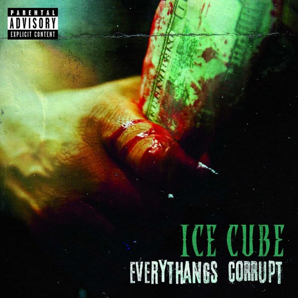 Ice Cube: Everythangs Corrupt