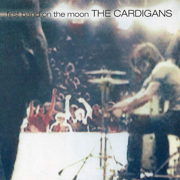 The Cardigans: First Band On The Moon (180g)