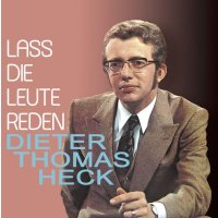 Dieter Thomas Heck: Lass die Leute reden