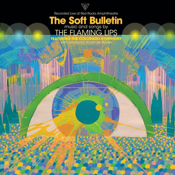 The Flaming Lips: The Soft Bulletin: Live At Red Rocks