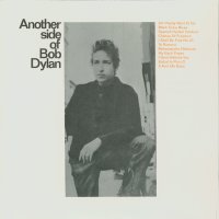 Bob Dylan: Another Side Of Bob Dylan