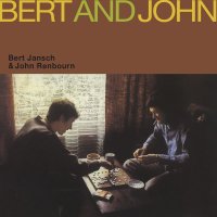 Bert Jansch & John Renbourn: Bert And John