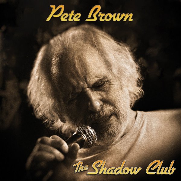 Pete Brown: The Shadow Club (Limited Edition) (Colored Vinyl)