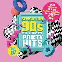 Various: Sensation 90s Vol. 3: The Ultimate Party Hits