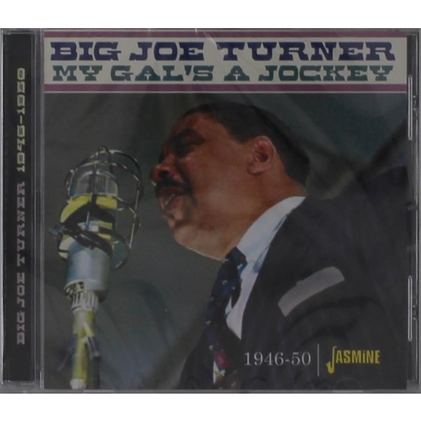 Big Joe Turner (1911-1985): My Gals A Jockey: 1946 - 1950