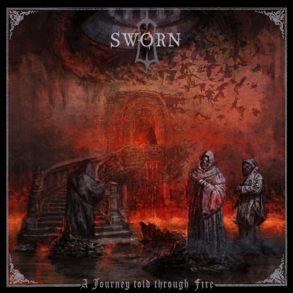 Sworn: A Journey Told Through Fire