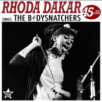 Rhoda Dakar: Rhoda Dakar Sings The Bodysnatchers (45 Year...