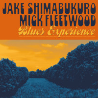 Jake Shimabukuro & Mick Fleetwood: Blues Experience