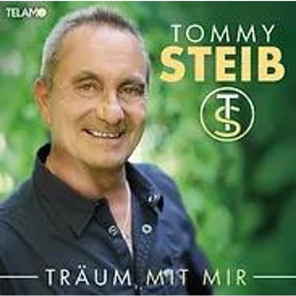 Tommy Steib: Träum mit mir