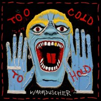 Warmduscher: Too Cold To Hold (Translucent Red Vinyl)