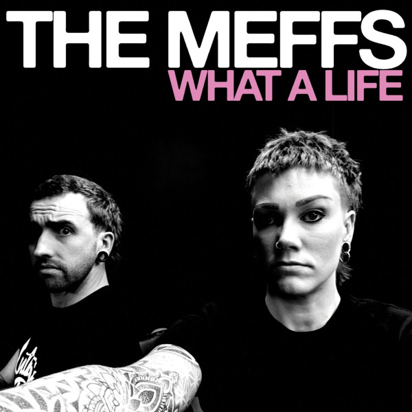 The Meffs: What A Life (Baby Blue Vinyl)