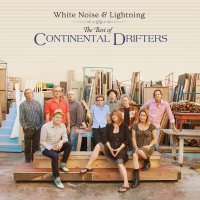 Continental Drifters: White Noise & Lightning: The...