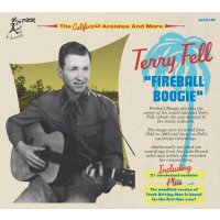 Terry Fell: Fireball Boogie: The California Acetates And...