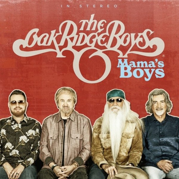 The Oak Ridge Boys: Mamas Boys