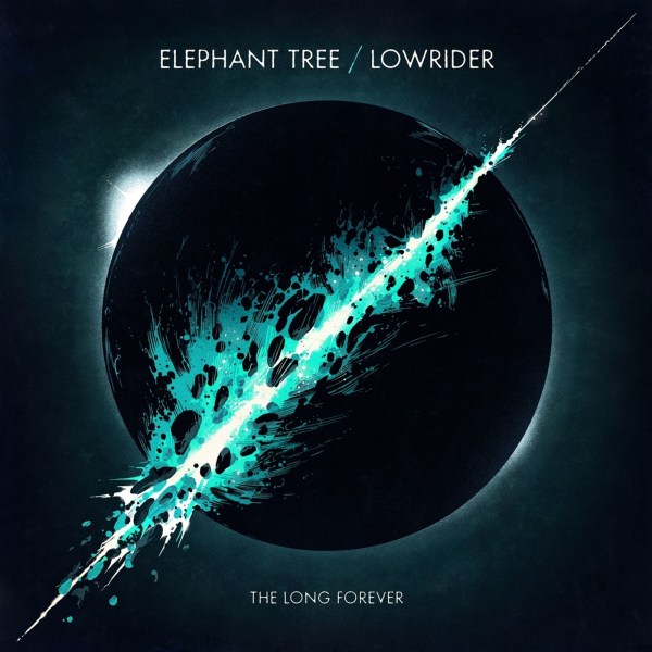 Elephant Tree & Lowrider: The Long Forever