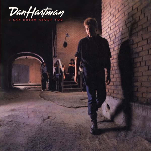 Dan Hartman: I Can Dream About You