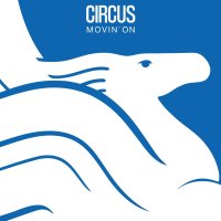 Circus: Movin On