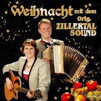 Original Zillertal Sound: Weihnacht mit dem Original...