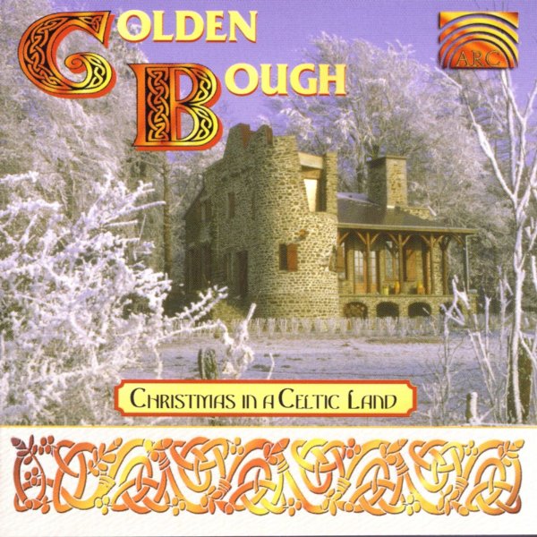 Golden Bough: Christmas In A Celtic Land