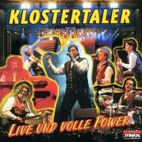 Klostertaler: Live und volle Power