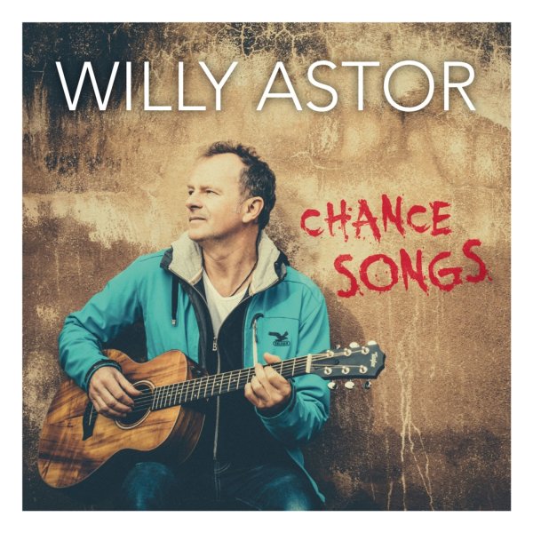 Willy Astor: Chance Songs