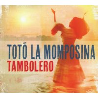 Toto La Momposina Y Sus Tambores: Tambolero