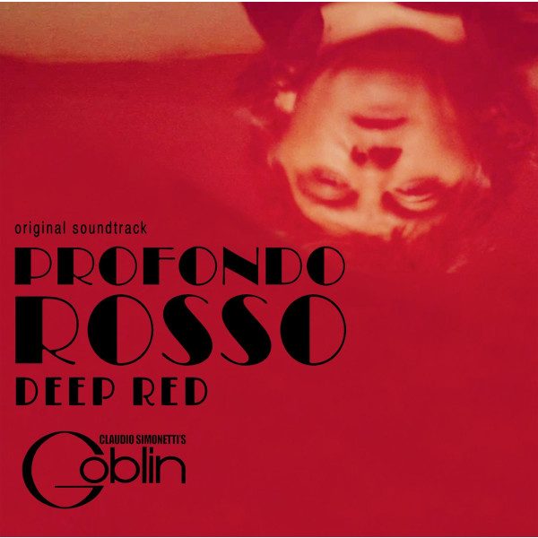 Claudio Simonetti: Deep Red (Profondo Rosso) (40th Anniversary)