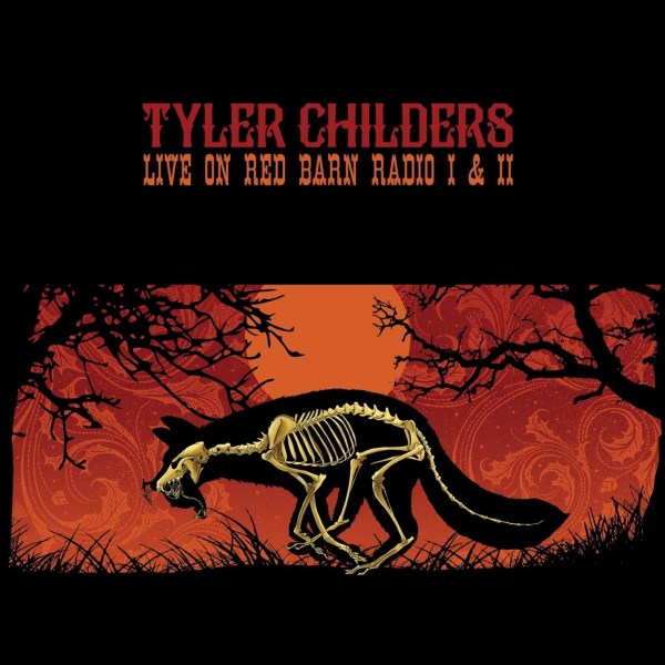 Tyler Childers: Live On Red Barn Radio I & II (180g)