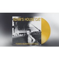 Adams House Cat: Town Burned Down (180g) (Yellow Vinyl)