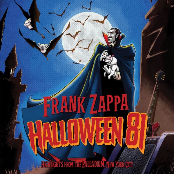 Frank Zappa (1940-1993): Halloween 81: Live At The Palladium, New York City