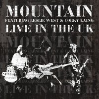 Mountain, Leslie West & Corky Laing: Live In The UK