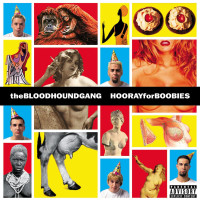 Bloodhound Gang: Hooray For Boobies (25th Anniversary Edition) (180g) (Limited Edition) (Blue & Yellow Splatter Vinyl)