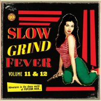 Various: Slow Grind Fever Volume 11 & 12