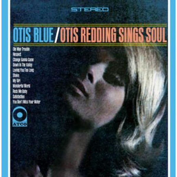 Otis Redding: Otis Blue: Otis Reddind Sings Soul (180g) (45 RPM)