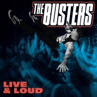 The Busters: Live & Loud