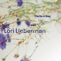 Lori Lieberman: Perfect Day (180g) (Limited Numbered...