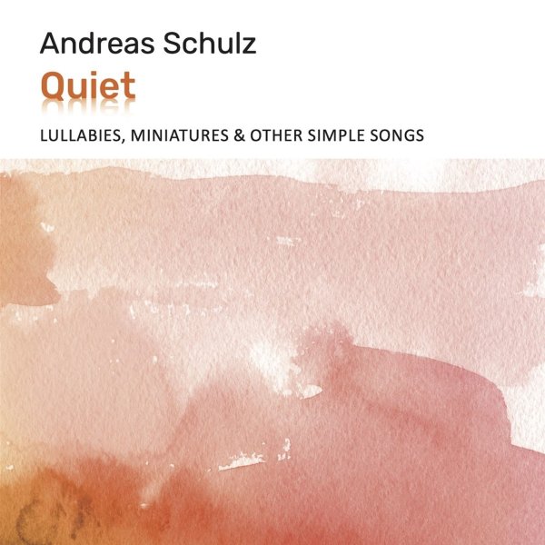 Andreas Schulz (Gitarre): Quiet