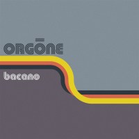 Orgone: Bacano (RSD) (Limited Indie Edition) (Creamsicle...