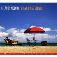 Eleanor McEvoy: Id Rather Go Blonde (Special Limited...