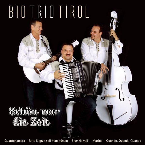 Bio Trio Tirol: Schön war die Zeit