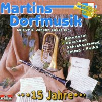 Martins Dorfmusik: 15 Jahre