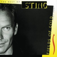 Sting: Fields Of Gold - Best Of 1984 - 1994