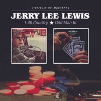 Jerry Lee Lewis: I-40 Country / Odd Man In