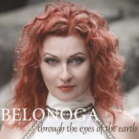 Belonoga: Through The Eyes Of The Earth