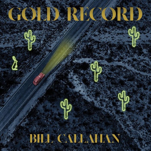 Bill Callahan: Gold Record