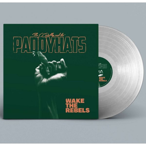 The OReillys & The Paddyhats: Wake The Rebels (White Vinyl) (handsigniert)